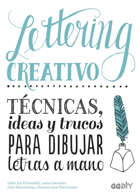 Lettering creativo : Tecnicas, ideas y trucos para dibujar letras a mano, PDF eBook