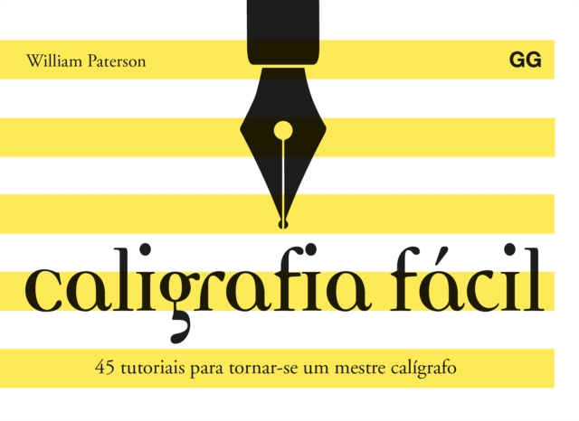 Caligrafia facil : 45 tutoriales para conquistar el arte de la letra, PDF eBook