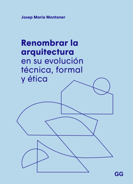 Renombrar la arquitectura en su evolucion tecnica, formal y etica, EPUB eBook