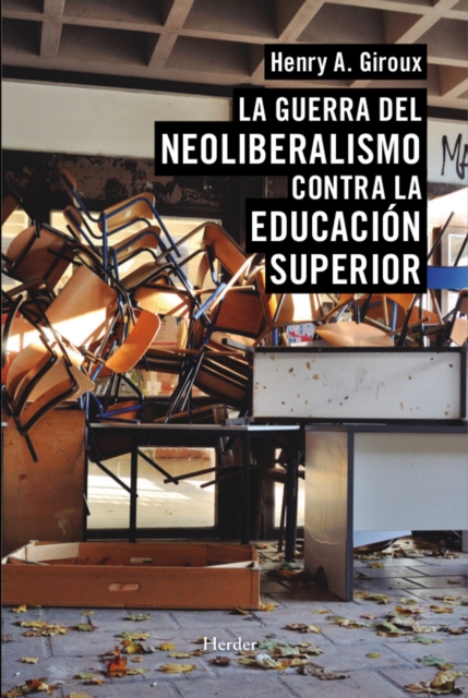 La guerra del neoliberalismo contra la educacion superior, EPUB eBook