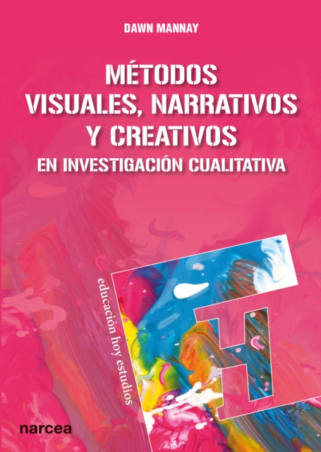 Metodos visuales, narrativos y creativos en investigacion cualitativa, EPUB eBook