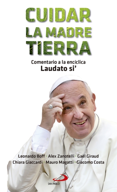 Cuidar la madre tierra : Comentario a la enciclica Laudato si' del Papa Francisco, EPUB eBook