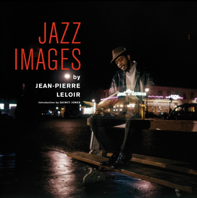 Jazz Images By Jean-Pierre Leloir, Hardback Book