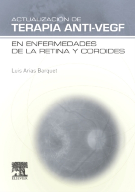 Actualizacion de Terapia Anti-VEGF en enfermedades de la retina y coroides, EPUB eBook