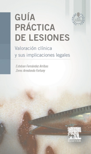 Guia practica de lesiones : Valoracion clinica y sus implicaciones legales, EPUB eBook