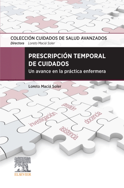 Prescripcion temporal de cuidados : Un avance en la practica enfermera, EPUB eBook