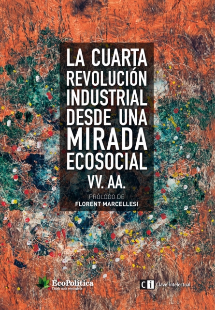 La cuarta revolucion industrial desde una mirada ecosocial, EPUB eBook