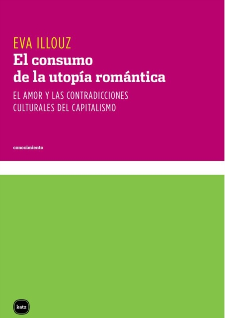 El consumo de la utopia romantica, PDF eBook