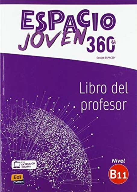 Espacio Joven 360 : Nivel B1.1 : Tutor manual with coded access to ELEteca : Libro del profesor con extension digital, Paperback / softback Book