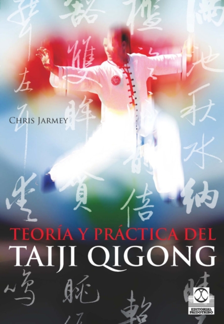 Teoria y practica del Taiji Qigong, EPUB eBook