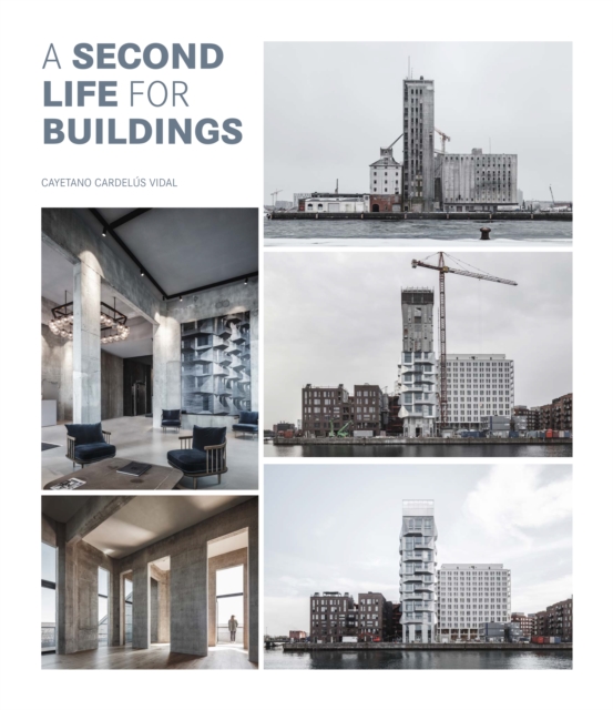 A Second Life For Buildings, Hardback Book