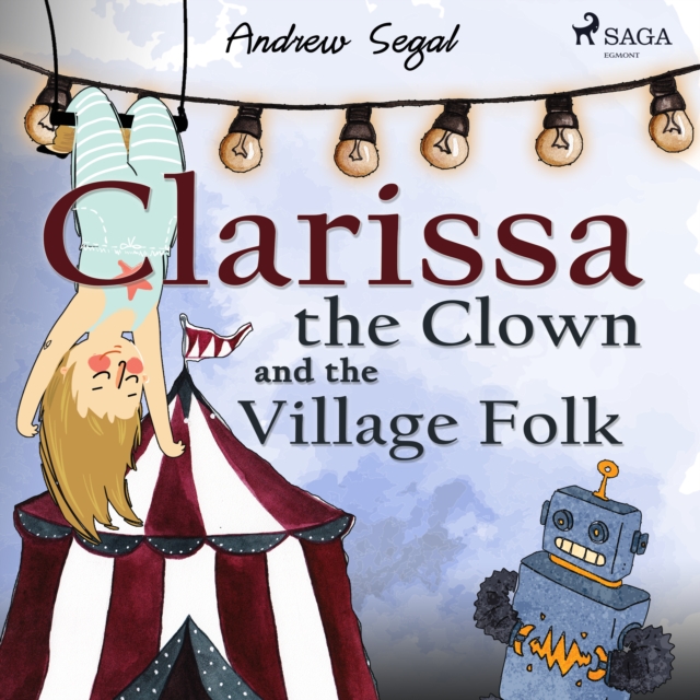 Clarissa the Clown and the Village Folk, eAudiobook MP3 eaudioBook