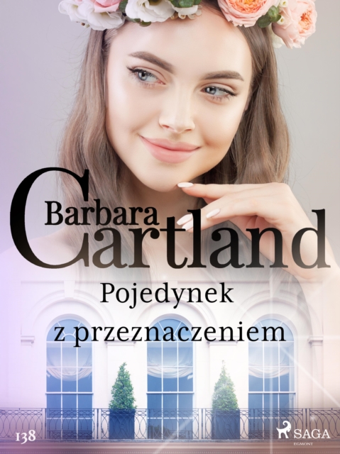 Pojedynek z przeznaczeniem - Ponadczasowe historie milosne Barbary Cartland, EPUB eBook