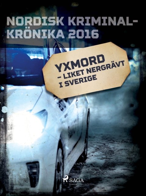 Yxmord - liket nergravt i Sverige, EPUB eBook