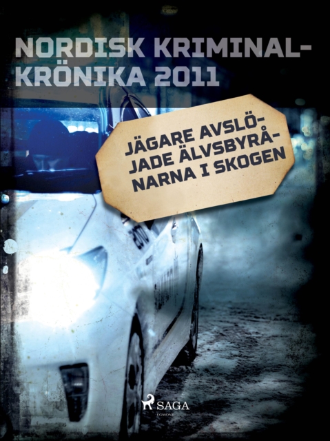 Jagare avslojade Alvsbyranarna i skogen, EPUB eBook