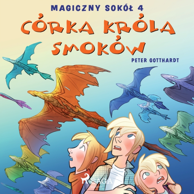 Magiczny sokol 4 - Corka krola smokow, eAudiobook MP3 eaudioBook