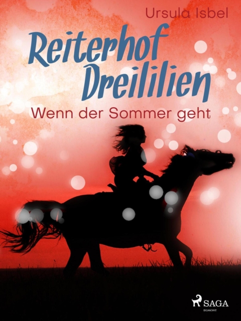 Reiterhof Dreililien 8 - Wenn der Sommer geht, EPUB eBook