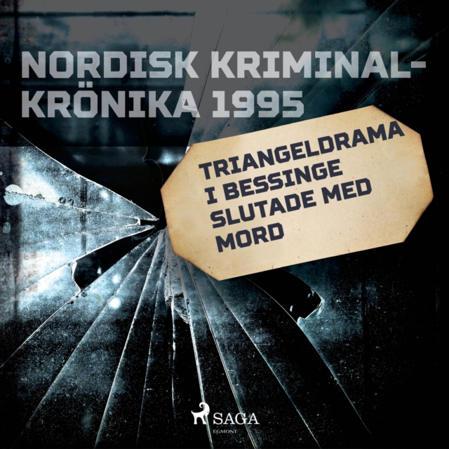 Triangeldrama i Bessinge slutade med mord, eAudiobook MP3 eaudioBook