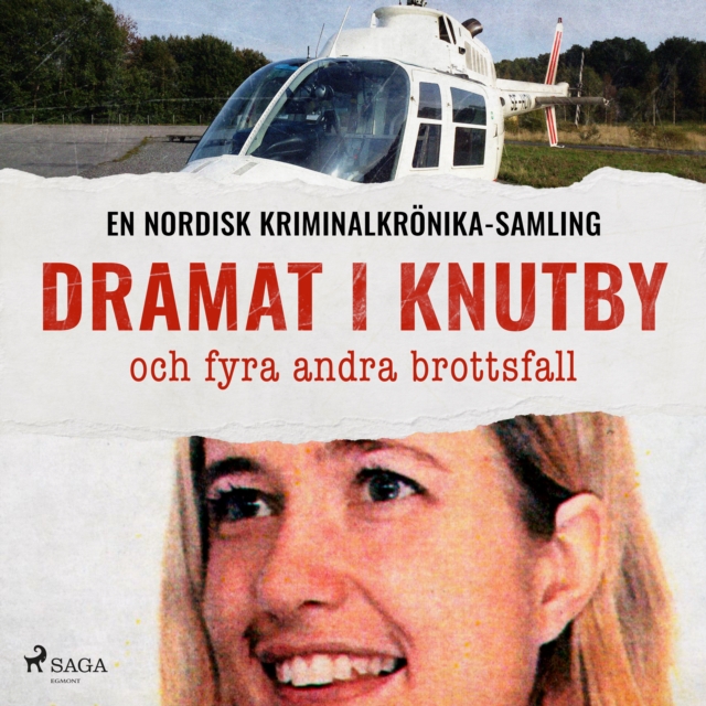 Dramat i Knutby och fyra andra brottsfall, eAudiobook MP3 eaudioBook