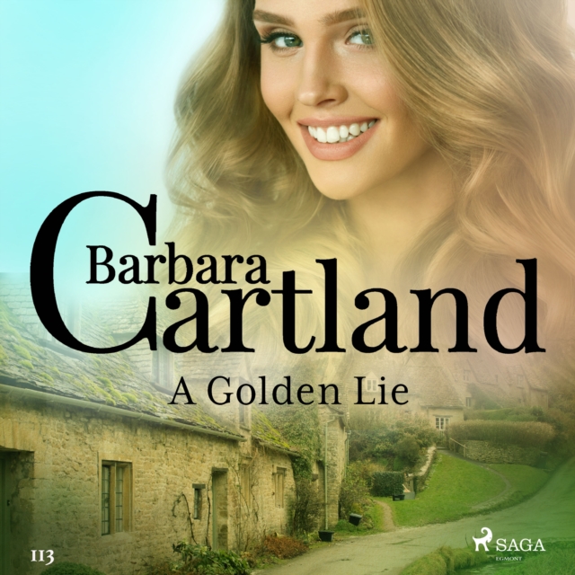 A Golden Lie (Barbara Cartland's Pink Collection 113), eAudiobook MP3 eaudioBook
