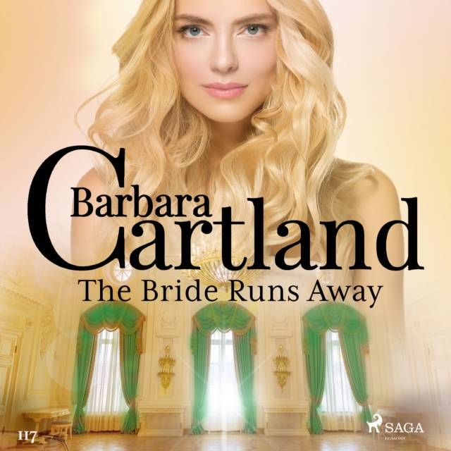The Bride Runs Away (Barbara Cartland's Pink Collection 117), eAudiobook MP3 eaudioBook