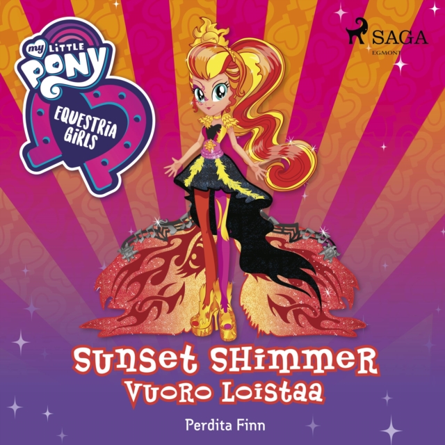My Little Pony - Equestria Girls - Sunset Shimmerin vuoro loistaa, eAudiobook MP3 eaudioBook