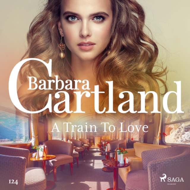 A Train To Love (Barbara Cartland's Pink Collection 124), eAudiobook MP3 eaudioBook