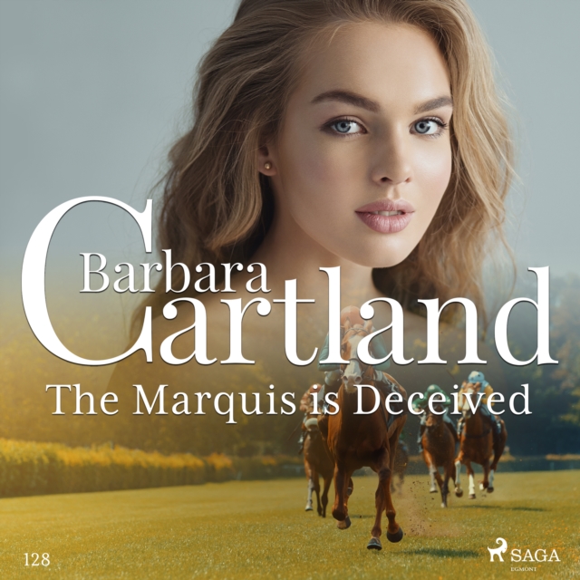The Marquis is Deceived (Barbara Cartland's Pink Collection 128), eAudiobook MP3 eaudioBook