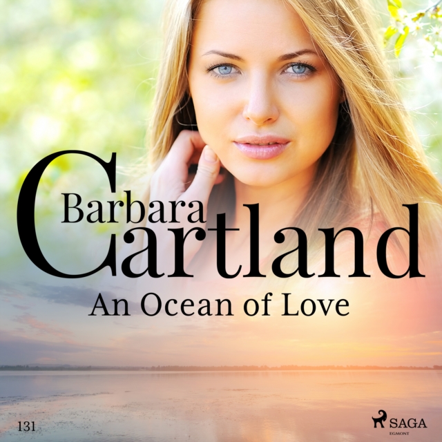 An Ocean of Love (Barbara Cartland's Pink Collection 131), eAudiobook MP3 eaudioBook