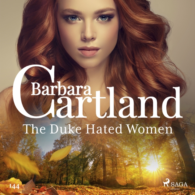 The Duke Hated Women (Barbara Cartland's Pink Collection 145), eAudiobook MP3 eaudioBook