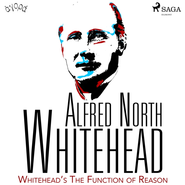 Whitehead's The Function of Reason, eAudiobook MP3 eaudioBook