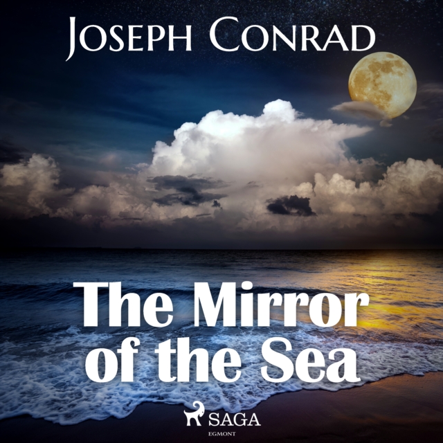 The Mirror of the Sea, eAudiobook MP3 eaudioBook