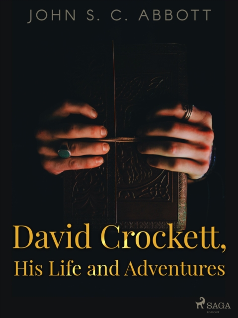 David Crockett, His Life and Adventures, EPUB eBook