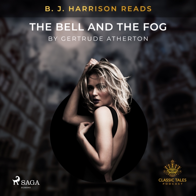 B. J. Harrison Reads The Bell and the Fog, eAudiobook MP3 eaudioBook