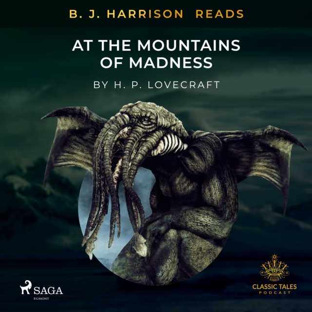 B. J. Harrison Reads At The Mountains of Madness, eAudiobook MP3 eaudioBook