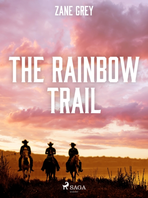 The Rainbow Trail, EPUB eBook