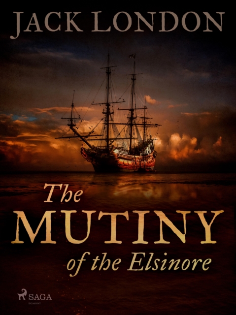 The Mutiny of the Elsinore, EPUB eBook