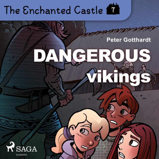 The Enchanted Castle 7 - Dangerous Vikings, eAudiobook MP3 eaudioBook