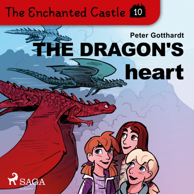The Enchanted Castle 10 - The Dragon's Heart, eAudiobook MP3 eaudioBook