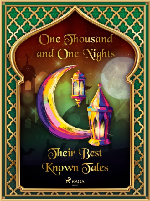 The Arabian Nights: Their Best-Known Tales, EPUB eBook