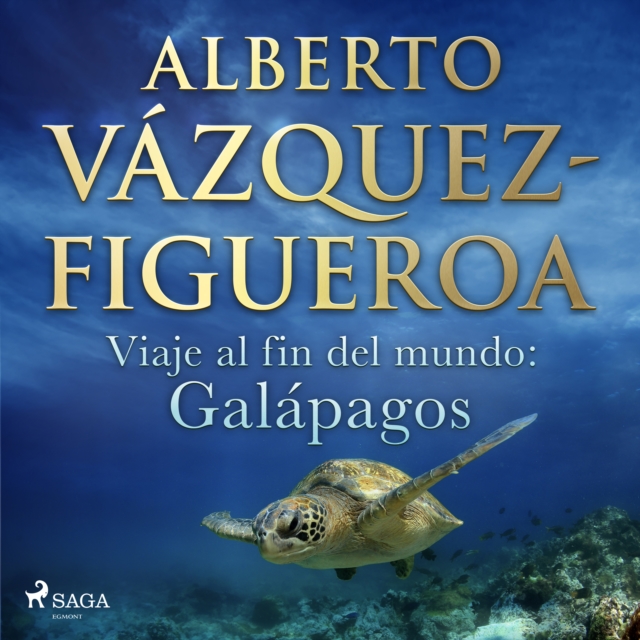Viaje al fin del mundo: Galapagos, eAudiobook MP3 eaudioBook