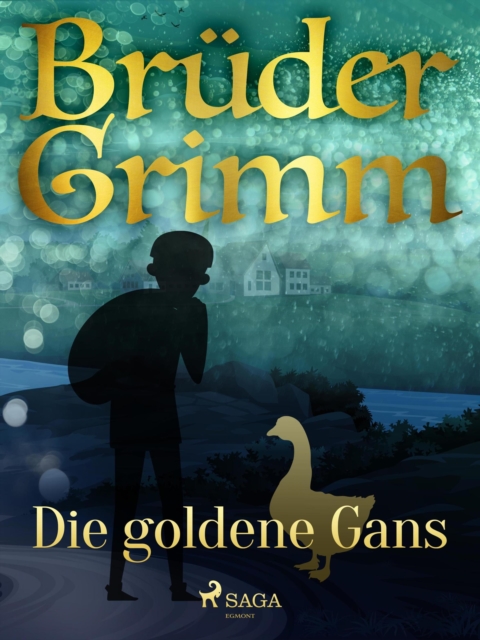 Die goldene Gans, EPUB eBook