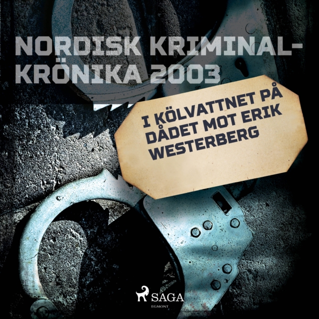 I kolvattnet pa dadet mot Erik Westerberg, eAudiobook MP3 eaudioBook