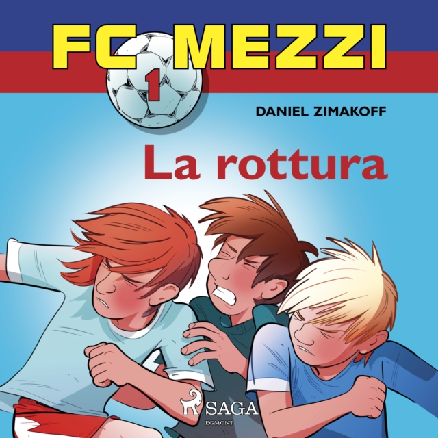 FC Mezzi 1 - La rottura, eAudiobook MP3 eaudioBook