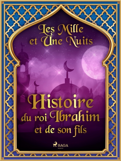 Histoire du roi Ibrahim et de son fils, EPUB eBook