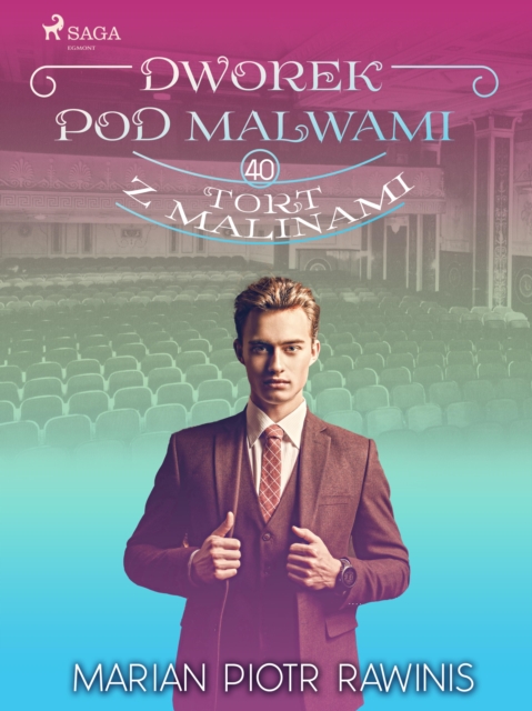 Dworek pod Malwami 40 - Tort z malinami, EPUB eBook