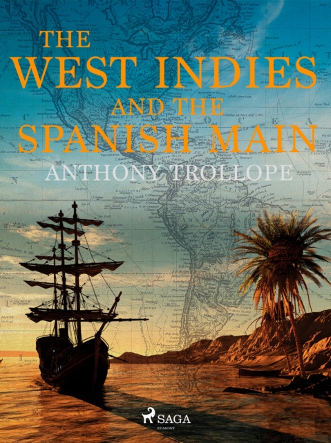 The West Indies and the Spanish Main, EPUB eBook