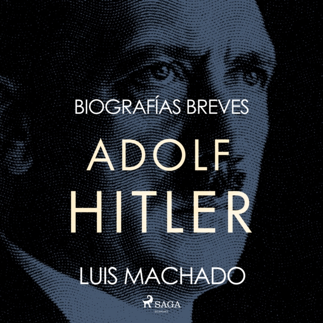 Biografias breves - Adolf Hitler, eAudiobook MP3 eaudioBook
