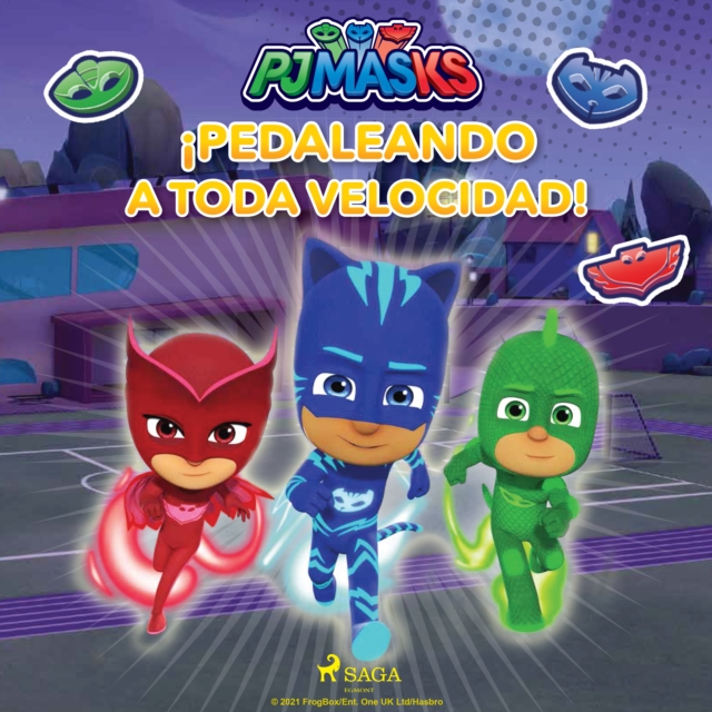 PJ Masks: Heroes en Pijamas - !Pedaleando a toda velocidad!, eAudiobook MP3 eaudioBook