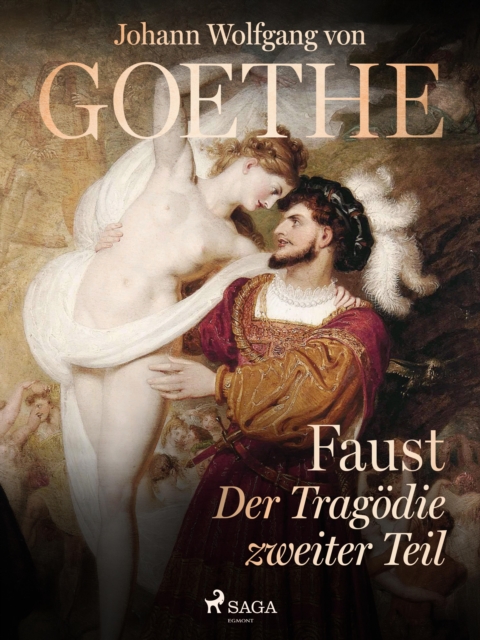 Faust - Der Tragodie zweiter Teil, EPUB eBook